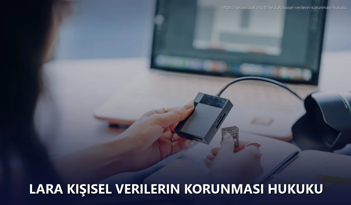 Lara Kişisel Verilerin Korunması Hukuku