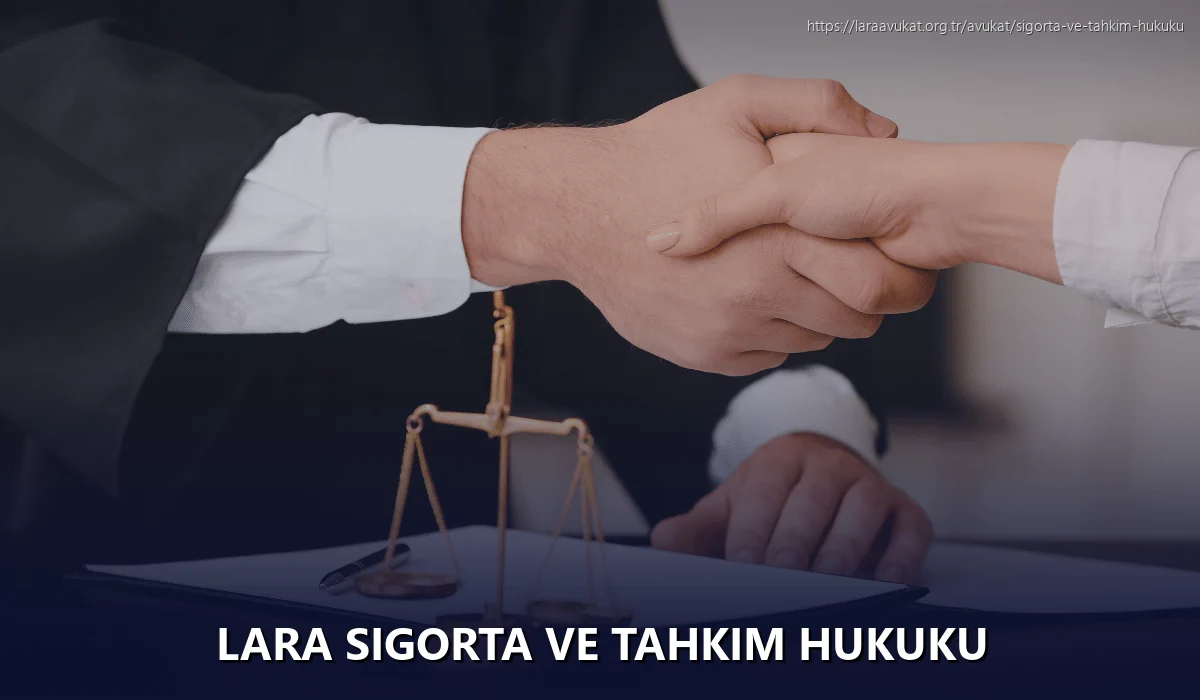 Lara Sigorta ve Tahkim Hukuku