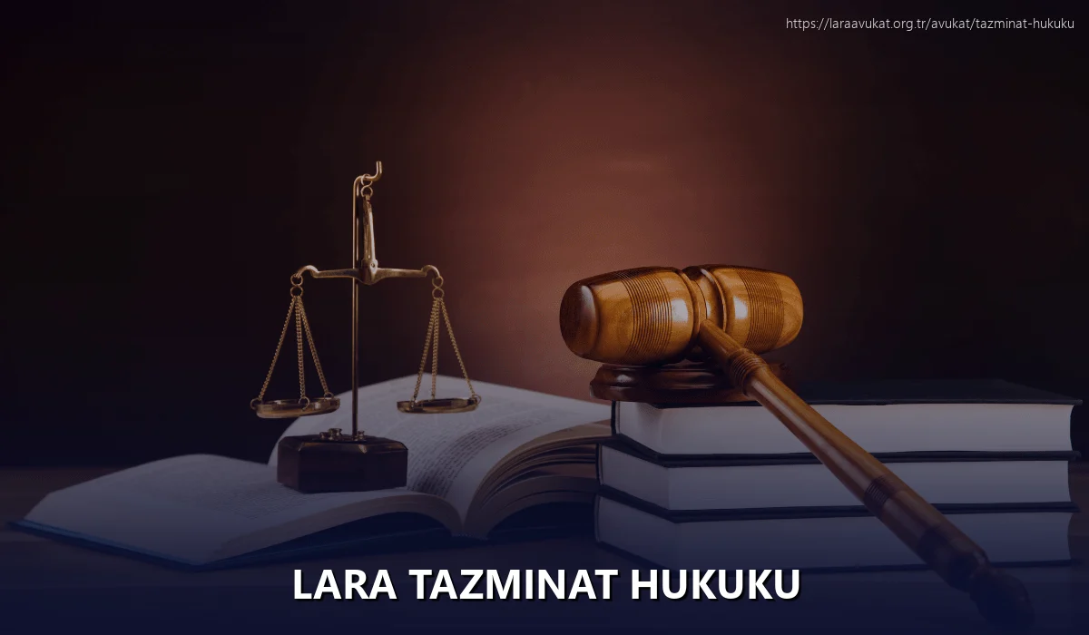 Lara Tazminat Hukuku