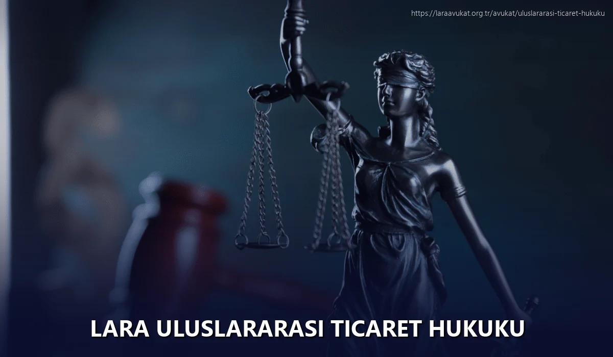 Lara Uluslararası Ticaret Hukuku